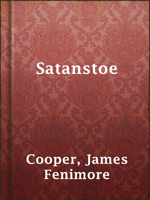 Title details for Satanstoe by James Fenimore Cooper - Available